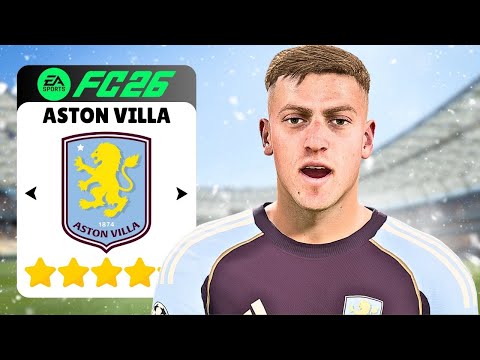 I Rebuilt Aston Villa In FC26 With 'Realistic' Transfers!!..