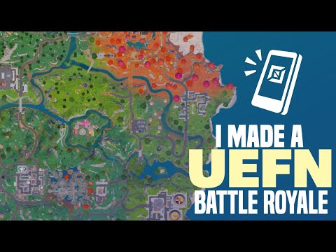 I Made A UEFN Battle Royale | Fortnite Creative 2.0