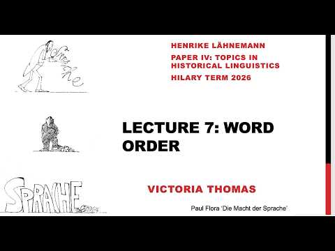 German Historical Linguistics 2026, 7: Word Order (Victoria Thomas)