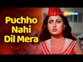 Puchho Nahi Dil Mera RD Burman Shatrughan Sinha Poonam D Asha Bhosle HD Video