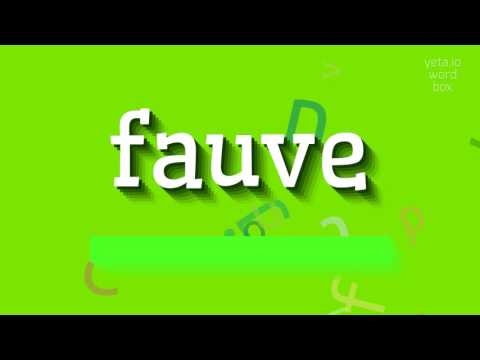 How to say "fauve"! (High Quality Voices)