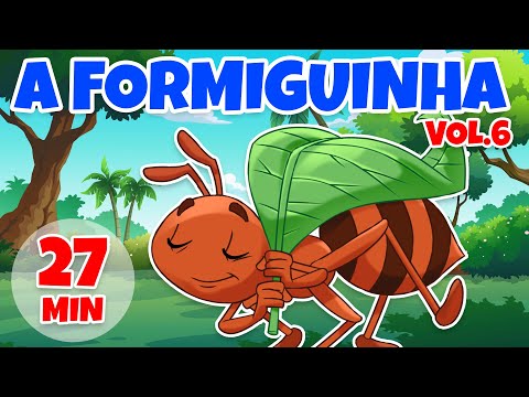 A Formiguinha Vol. 6 - Giramille 27 min | Desenho Animado Musical