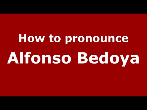 How to pronounce Alfonso Bedoya (Mexico/Mexican Spanish) - PronounceNames.com