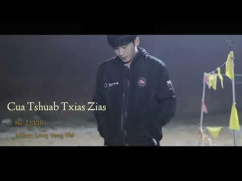 Cua Tshuab Txias Zias - 2 SIAB New Song 2023