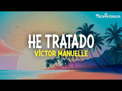 Víctor Manuelle - He Tratado