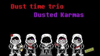 Cover art for Dusted Karmas x Dust time trio phase 1,.5