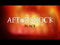 AFTeRSHOCK - Black lyric video