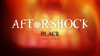 AFTeRSHOCK - Black lyric video