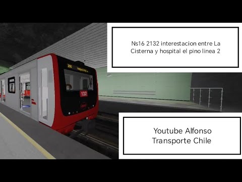 Metro de Santiago NS16 2132 interestacion Entre la cisterna y hospital el pino linea 2
