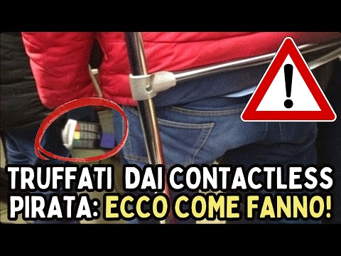 E' ANCORA ALLARME TRUFFE CONTACTLESS: ecco ti rubano i soldi dalla carta nei luoghi affollati!