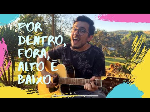 POR DENTRO, FORA, ALTO E BAIXO - Samuel Nobrega