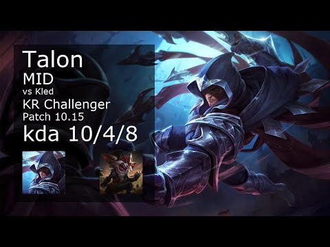Talon vs Kled Mid - KR Challenger 10/4/8 Patch 10.15 Gameplay // [롤] 탈론 vs 클레드 미드