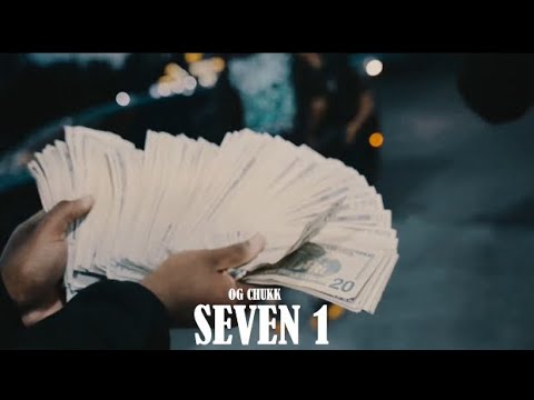 OG CHUKK - Seven 1 ( OFFICIAL VIDEO )