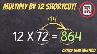 Multiply by ANY Number by 12 in Your Head FAST!