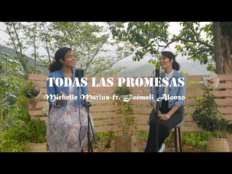 TODAS LAS PROMESAS (Himno) - Michelle Matius ft. Joémeli Alonzo