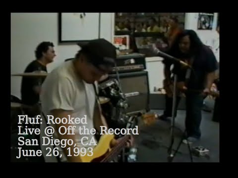 Fluf | Rooked | Live, June 26, 1993 | Off the Record, San Diego, CA