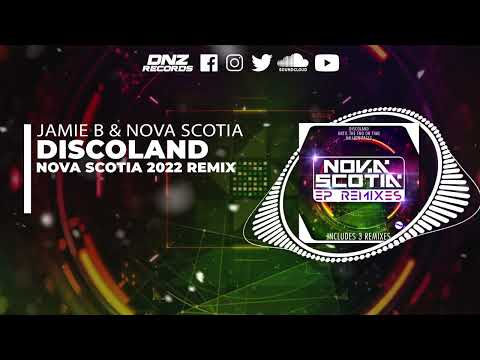 DNZF1237 // JAMIE B & NOVA SCOTIA - DISCOLAND NOVA SCOTIA RMX 2022 (Official Video DNZ Records)