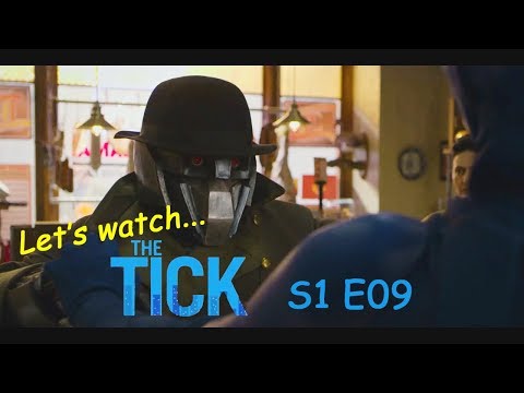 Let's watch... The Tick S1 E09