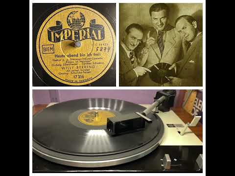 Willy Berking m.s. Solisten, Ges. Schuricke-Terzett: Heute Abend bin ich frei, 1940 (Kristall 17316)