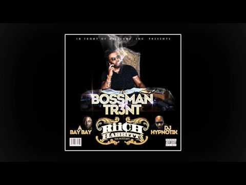 Bossman Tr3nt — Bossman