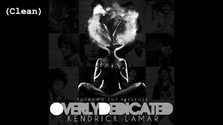 Cut You Off (To Grow Closer) (Clean) - Kendrick Lamar