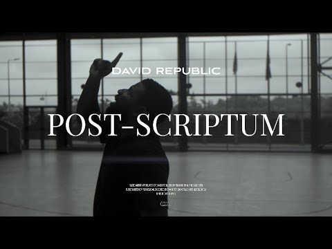David Republic  Post-Scriptum  (Clip Officiel)