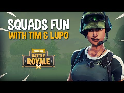 Squads Fun With Tim and Lupo - Fortnite Battle Royale Gameplay - Ninja