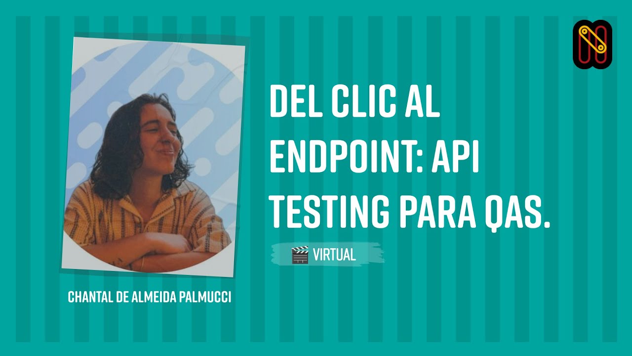 Del clic al endpoint: API Testing para QAs.