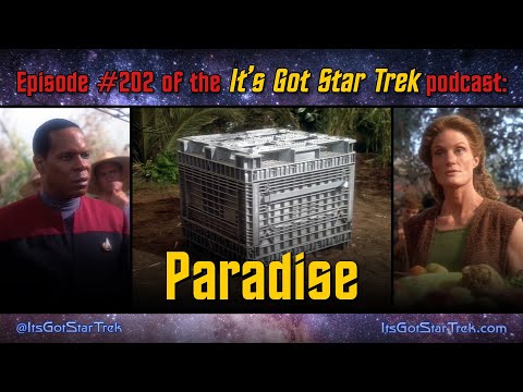 It's Got Star Trek #202 - 'Paradise' DS9 S2E15