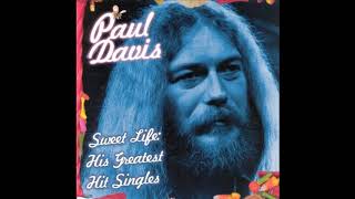 Paul Davis - Sweet Life (1978 LP Version) HQ