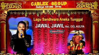 Download lagu JAWAL JAWIL - OOL AULIYA - ANEKA TUNGGAL mp3 Download lagu JAWAL JAWIL - OOL AULIYA - ANEKA TUNGGAL mp3