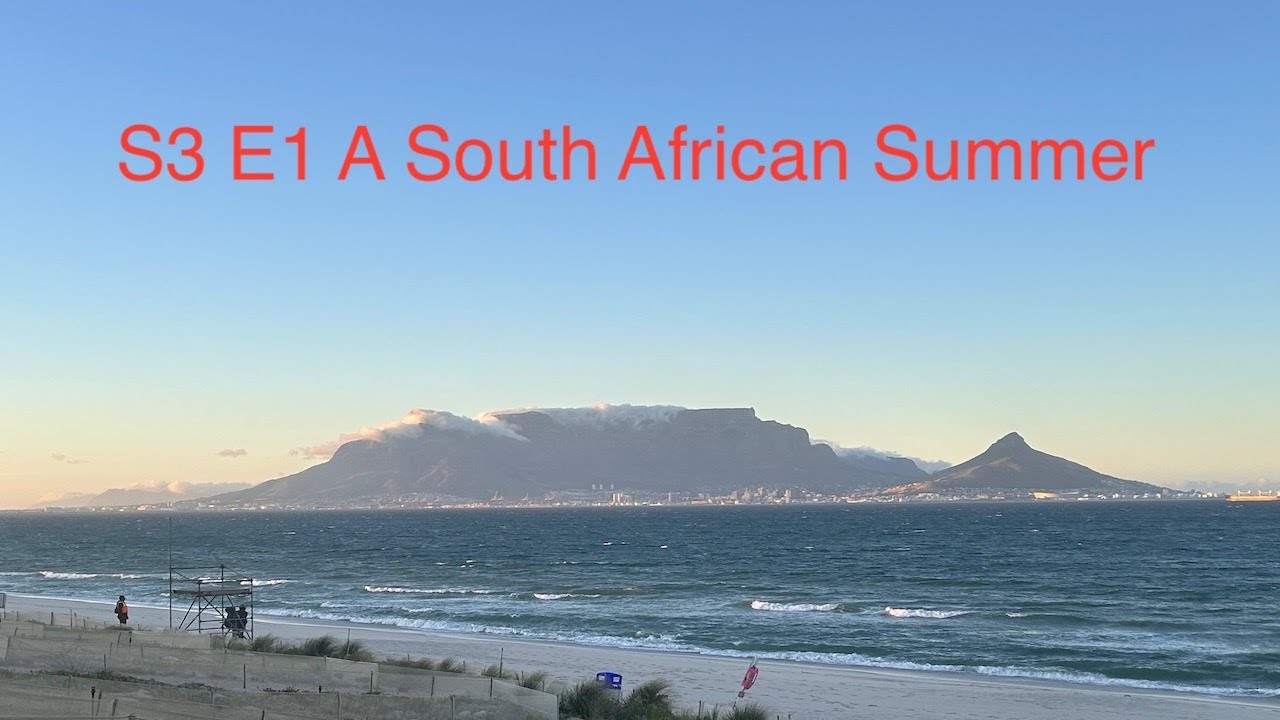 S3 E1 A South African Summer