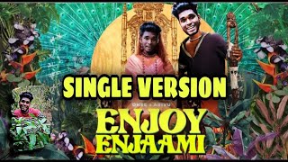 Enjoy Enjaami 😂 Break up verision  Trending The