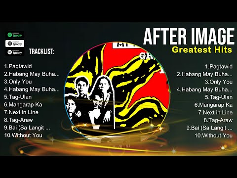 After Image ~ After Image Playlist 🍃 After Image 2024 Hits 🍃 After Image Greatest Hits