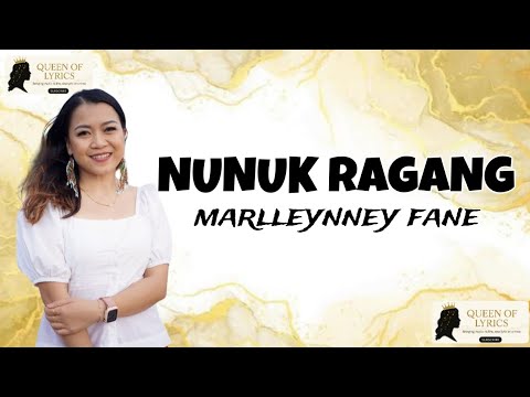 MAR Marlleynney Fane - Nunuk Ragang (Lyrics)