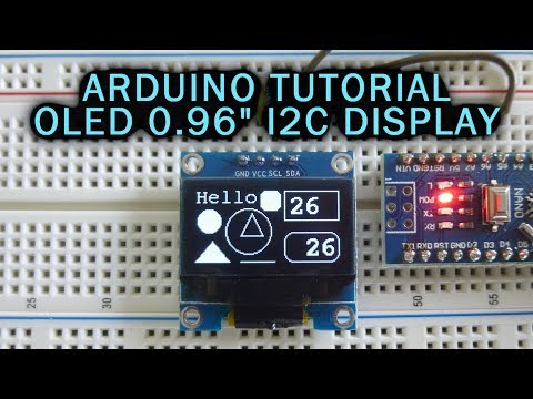 Arduino Tutorial: OLED 0.96" I2C/SPI Display