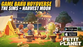 Download lagu BUSET KEREN! Game Baru Hoyoverse Gabungan Harvest Moon & The Sims! -Petit Planet (Mobile) mp3