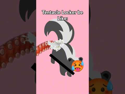 Tentacle Locker be Like: