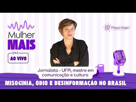 Misoginia, ódio e desinformação no Brasil