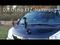DJI Osmo KFZ Halterung Beispielaufnahmen In 4K