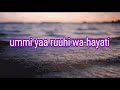 ummi(mom)arabic song-haddad alwi and sulis(female version)