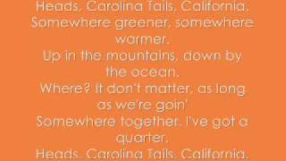 Head Carolina, Tails California *LYRICS*