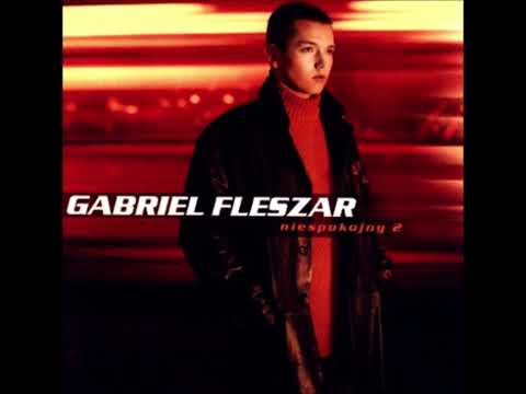 Gabriel Fleszar - Niespokojny 2 (Full Album)
