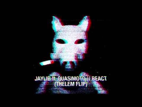 Jaylib ft. Quasimoto - React [THELEM REMIX] #freedownload