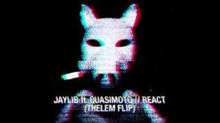 Jaylib ft. Quasimoto - React [THELEM REMIX] #freedownload