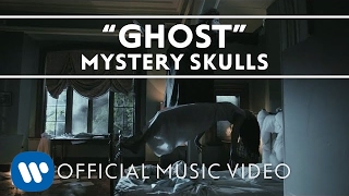 Mystery Skulls - Ghost [Official Music Video]