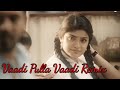 Vaadi Pulla Vaadi Remix Full Video Song