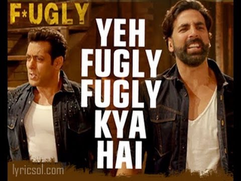 yeh fugly fugly kya hai Full song