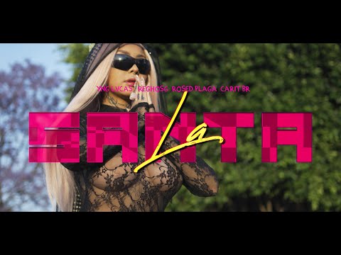 LA SANTA - ElReghosg, Yng Lvcas , Carit Br , Rosed Plaga ( Video Oficial )