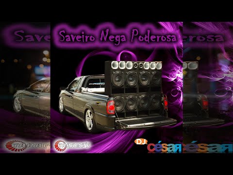 PANCADÃO EXTREMO | CD SAVEIRO NEGA PODEROSA - DJ CÉSAR